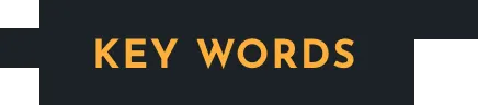 KEY WORDS
